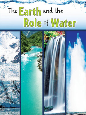 cover image of The Earth and the Role of Water